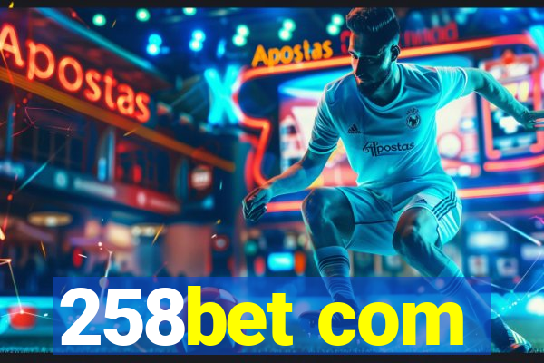 258bet com